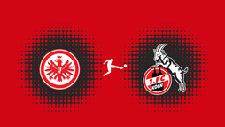 Eintracht Frankfurt – 1. FC Köln
