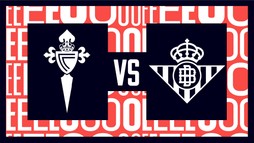 Celta Vigo – Real Betis