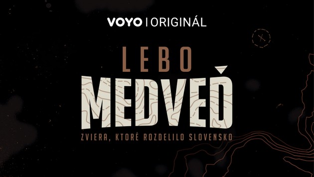 Zviera, ktoré rozdelilo Slovensko. Voyo prinesie novú výnimočnú dokumentárnu sériu Lebo medveď